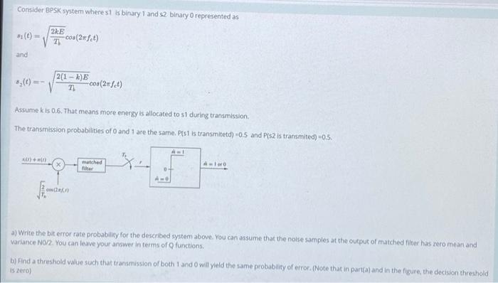 Solved Consider BPSK System Where S1 Is Binary 1 And S2 | Chegg.com