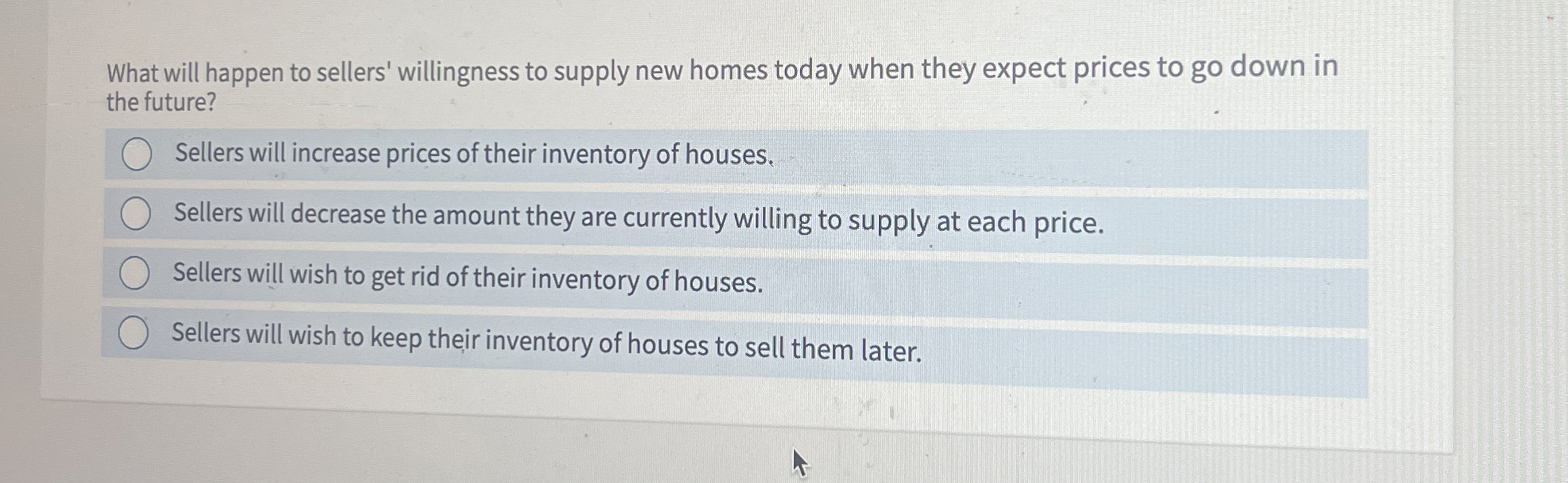 Solved What will happen to sellers' willingness to supply