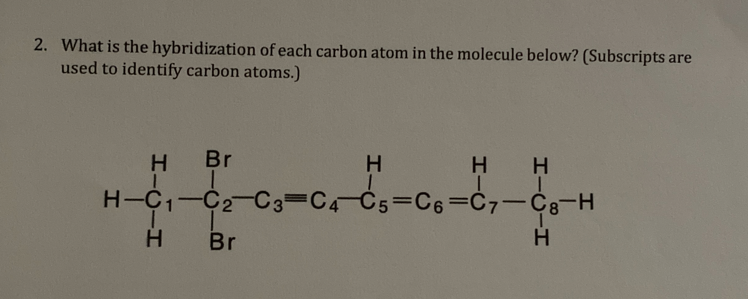 Solved What is the hybridization of each carbon atom in the | Chegg.com