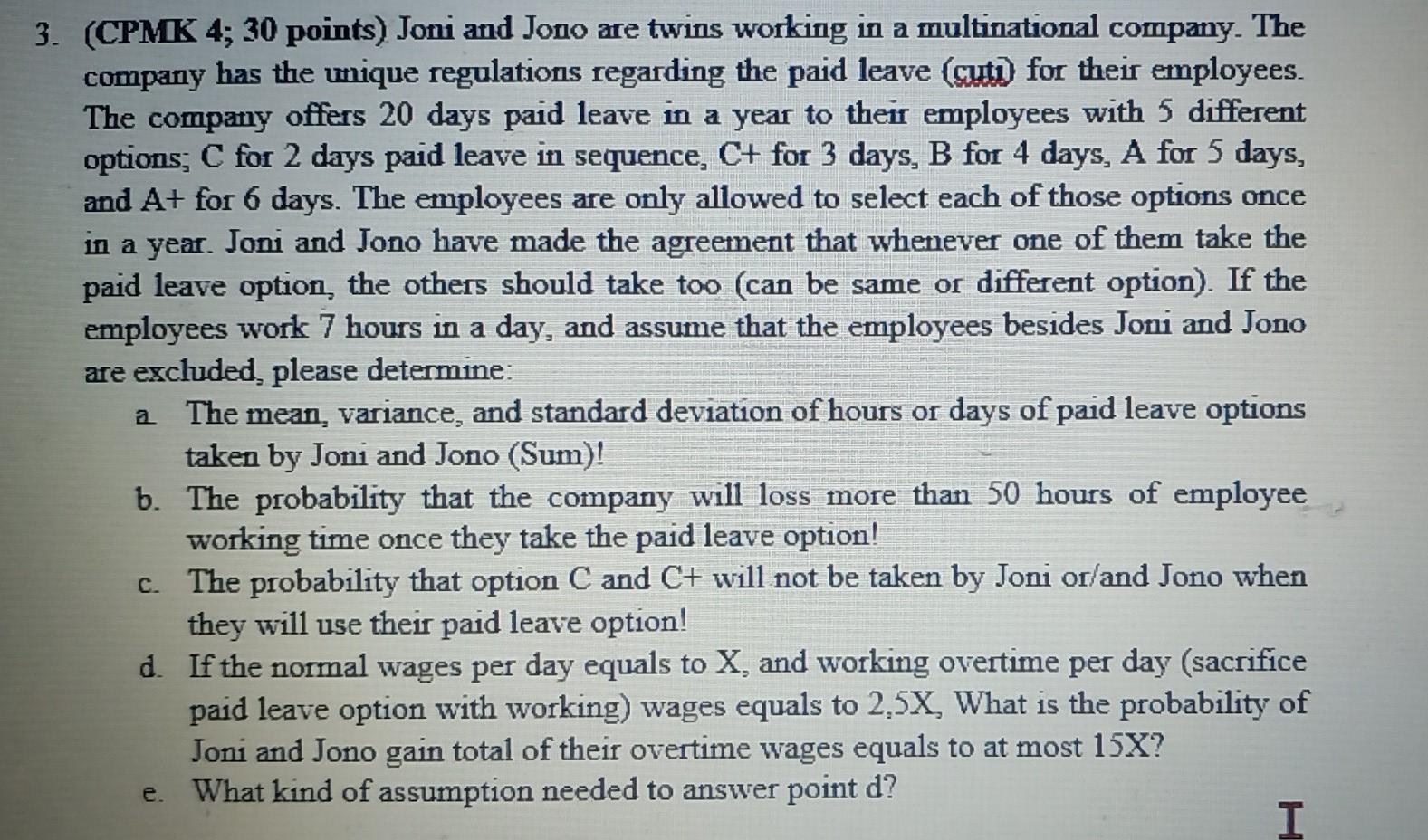 3. (CPMK 4; 30 points) Joni and Jono are twins | Chegg.com