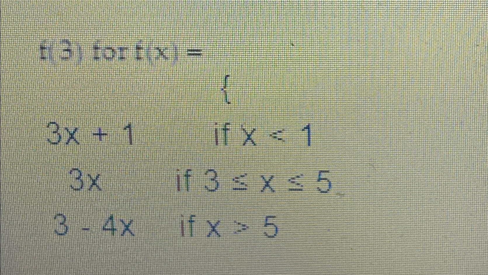 Solved t(3) ﻿ tor t(x)=3x+1 if x 5 | Chegg.com