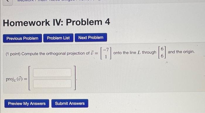 Solved Homework IV: Problem 4 Previous Problem Problem List | Chegg.com