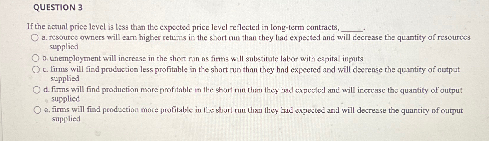 Solved QUESTION 3If the actual price level is less than the | Chegg.com
