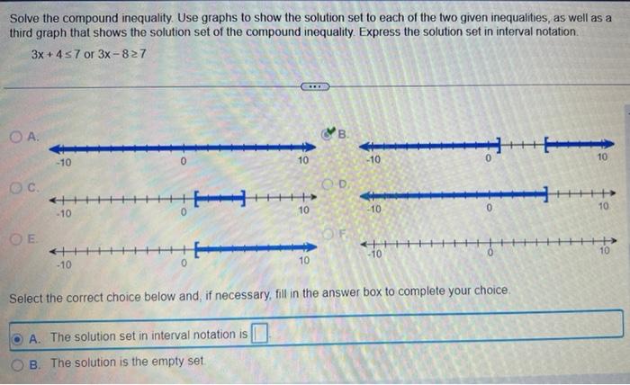 Solve the compound inequality. Use graphs to show the solution set to each of the two given inequalities, as well as a
third 