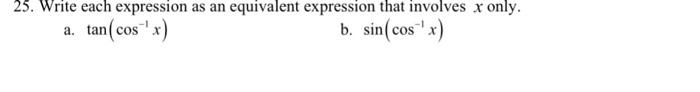 Solved 25. Write each expression as an equivalent expression | Chegg.com