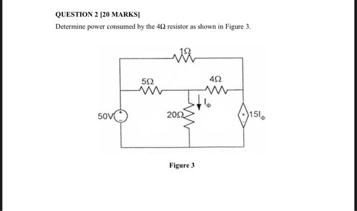 Solved QUESTION 2 [20 MARKS] Determine Power Consumed By The | Chegg.com