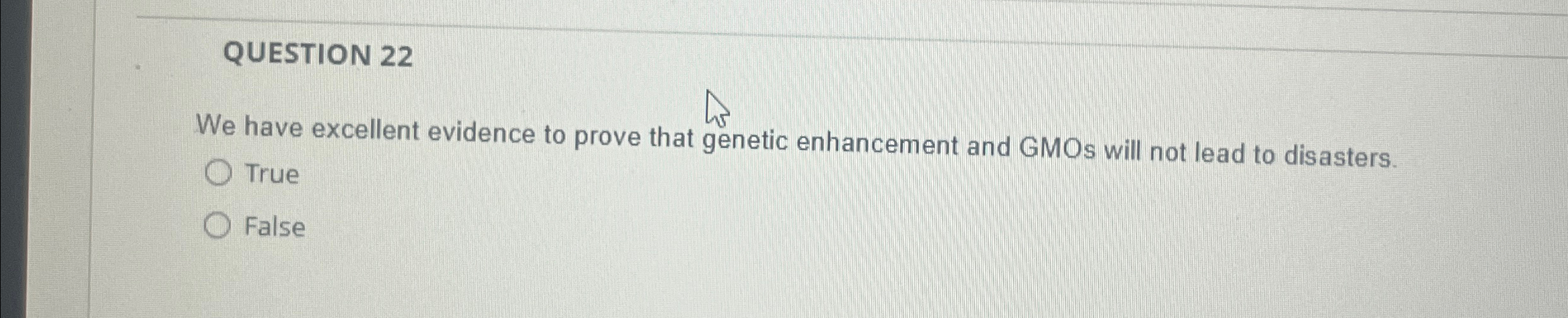 Solved QUESTION 22We have excellent evidence to prove that | Chegg.com