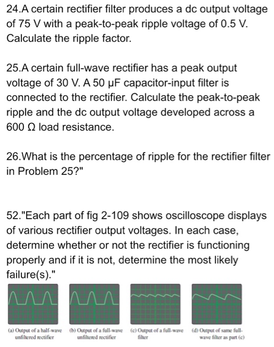 24.A certain rectifier filter produces a dc output