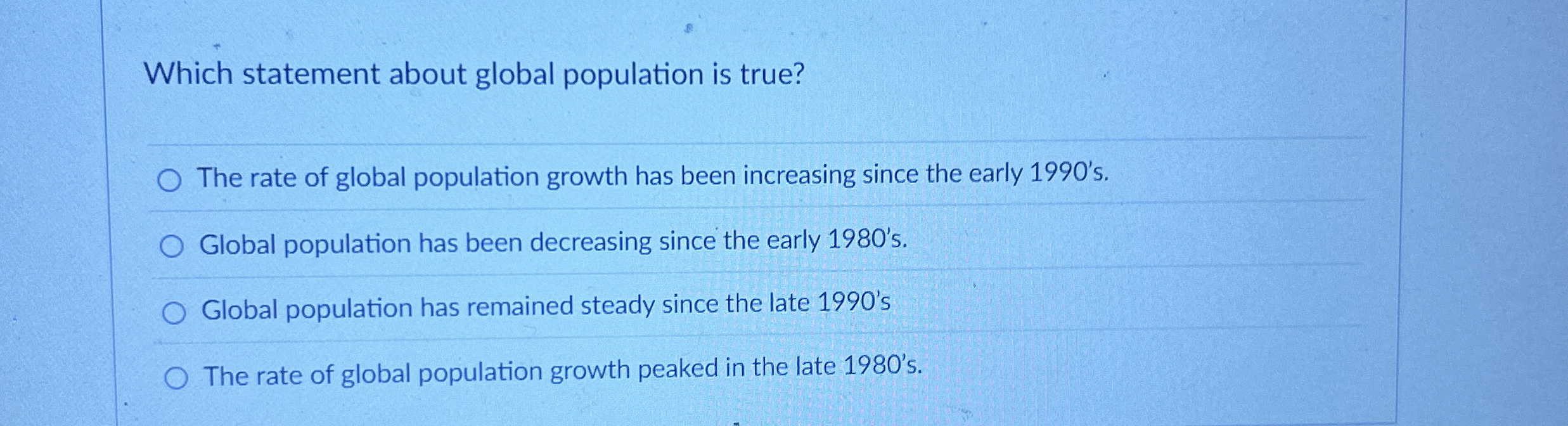Solved Which statement about global population is true?The | Chegg.com