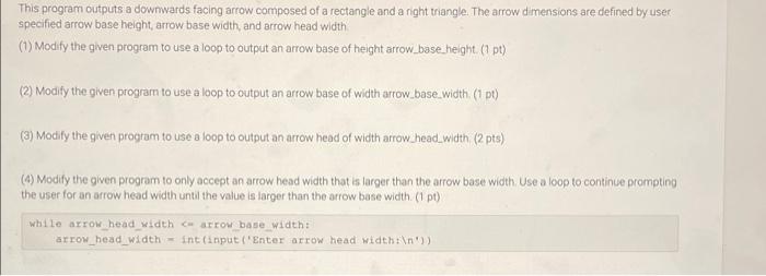 Solved This program outputs a downwards facing arrow | Chegg.com