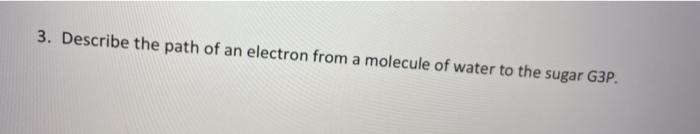 Solved 3. Describe the path of an electron from a molecule | Chegg.com