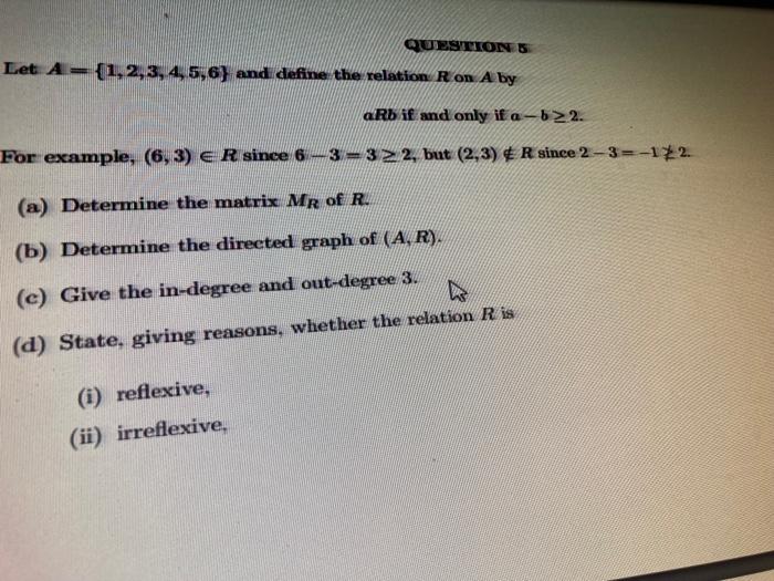 Solved aRb if and only if a−b≥2. For example, (6,3)∈R since | Chegg.com
