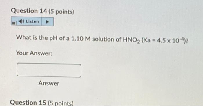Solved Question 14 (5 points) Listen What is the pH of a | Chegg.com