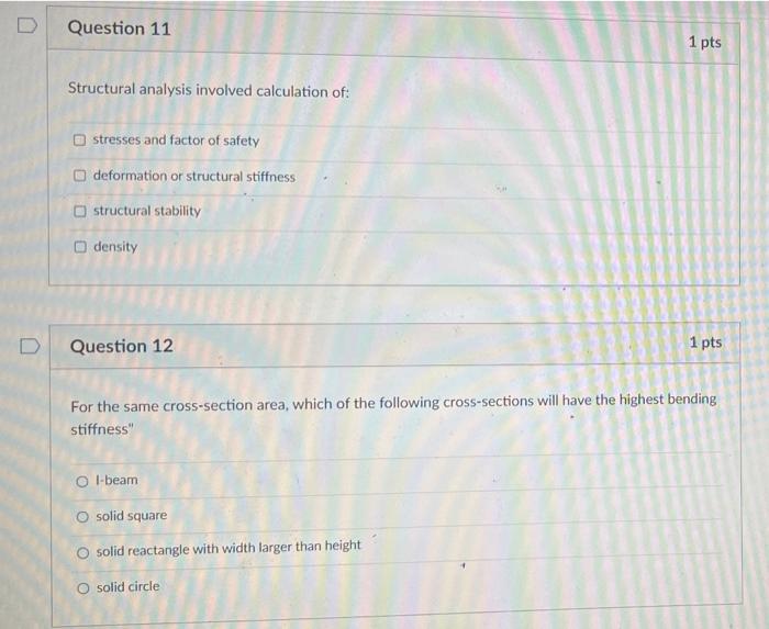 Solved D Question 11 1 pts Structural analysis involved | Chegg.com
