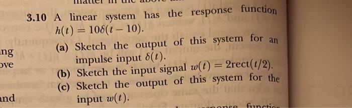 Solved 3.10 A linear system has the response function | Chegg.com