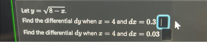 solved-let-y-square-root-8-x-find-the-differential-dy-when-chegg