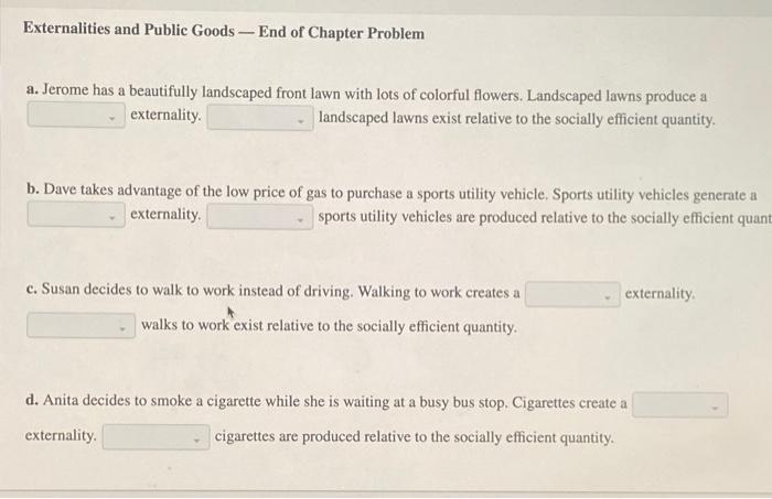 Solved Externalities And Public Goods -- End Of Chapter | Chegg.com