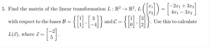 Solved 5. Find the matrix of the linear transformation | Chegg.com