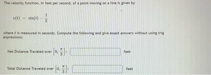 Solved The velocity function, in feet per second, of a point | Chegg.com