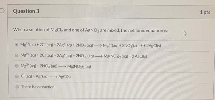 Solved: Question 3 1 Pts When A Solution Of MgCl2 And One | Chegg.com