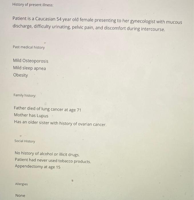 Solved History of present illness: Patient is a Caucasian 54 | Chegg.com