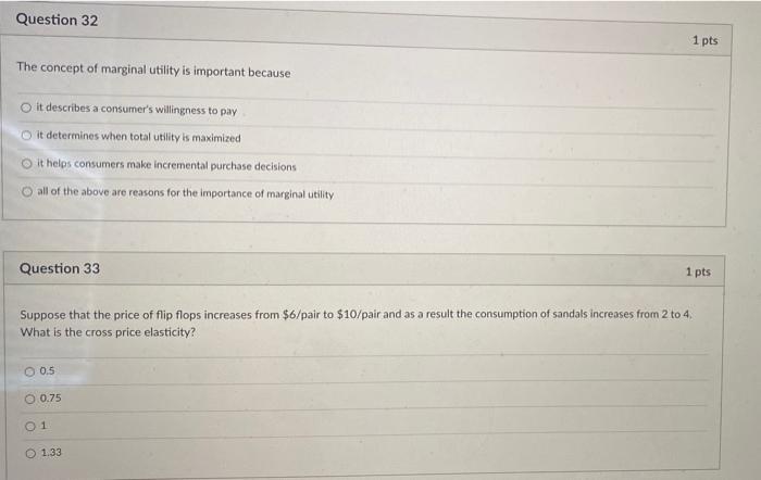 Solved Question 32 1 pts The concept of marginal utility is | Chegg.com