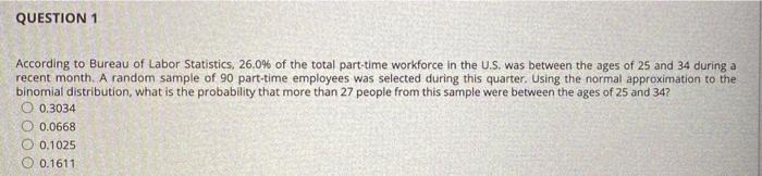 Solved QUESTION 1 According To Bureau Of Labor Statistics, | Chegg.com