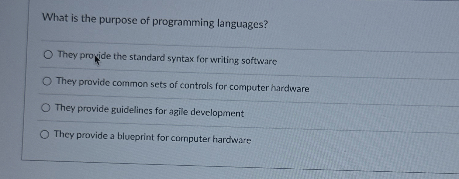 Solved What is the purpose of programming languages?They | Chegg.com