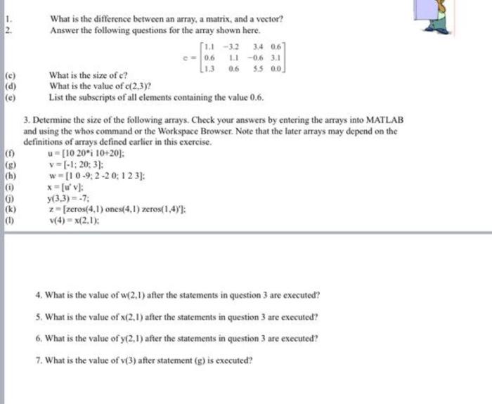 Solved 1. (d) (e) What is the difference between an array, a | Chegg.com