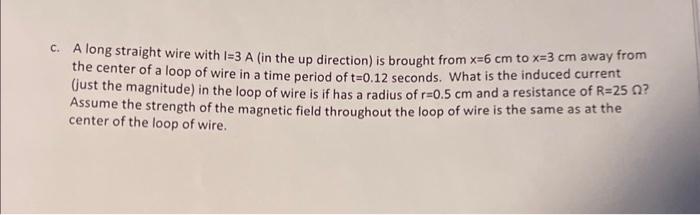Solved c. A long straight wire with I=3 A (in the up | Chegg.com