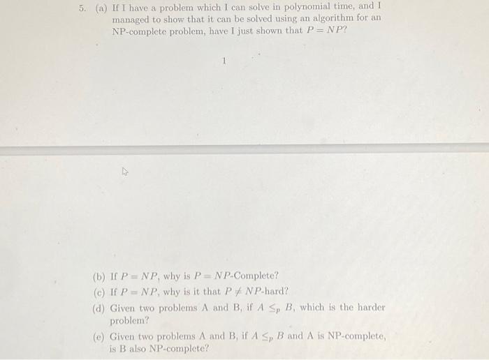 Solved 5. (a) If I have a problem which I can solve in | Chegg.com