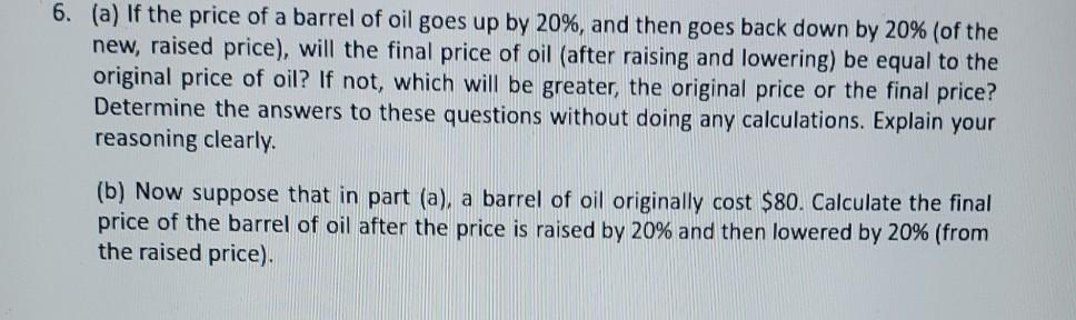Solved 6. (a) If the price of a barrel of oil goes up by | Chegg.com