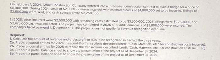 Solved On February 1, 2024, Arrow Construction Company | Chegg.com