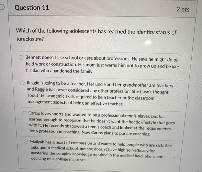 Solved Question 11 2 pts Which of the following adolescents | Chegg.com