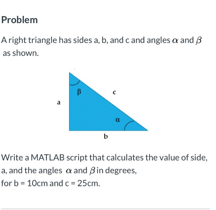 Solved Problem Aright triangle has sides a, b, and cand | Chegg.com