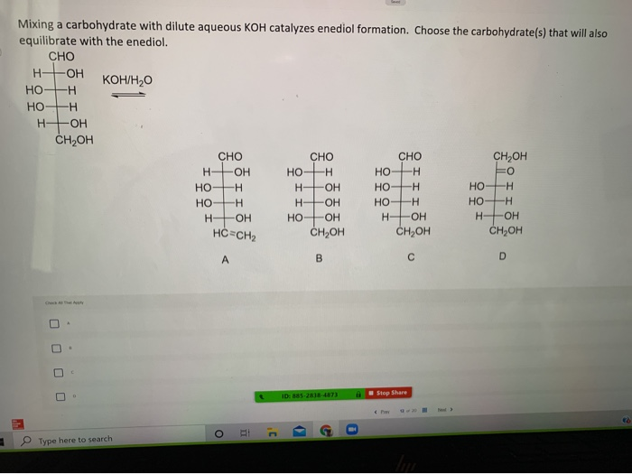 Solved Mixing a carbohydrate with dilute aqueous KOH