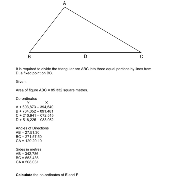 Solved A B D С It is required to divide the triangular are | Chegg.com
