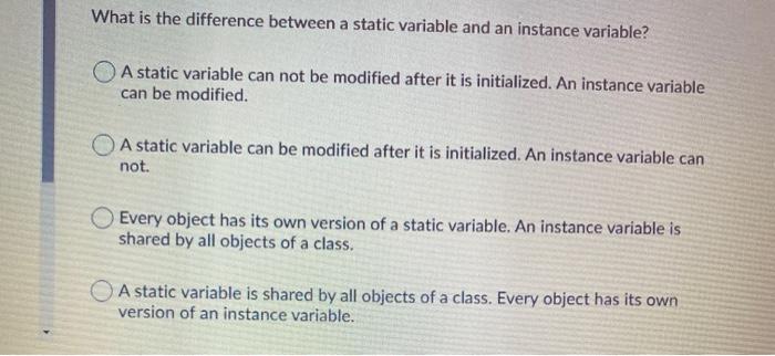 Solved What is the difference between a static variable and | Chegg.com
