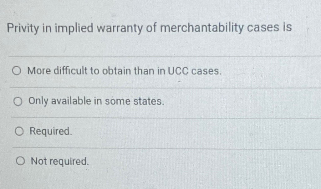 Solved Privity in implied warranty of merchantability cases