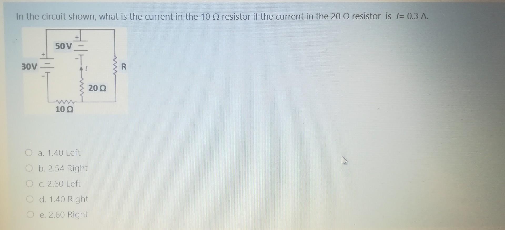 Solved In the circuit shown, what is the current in the 10 | Chegg.com