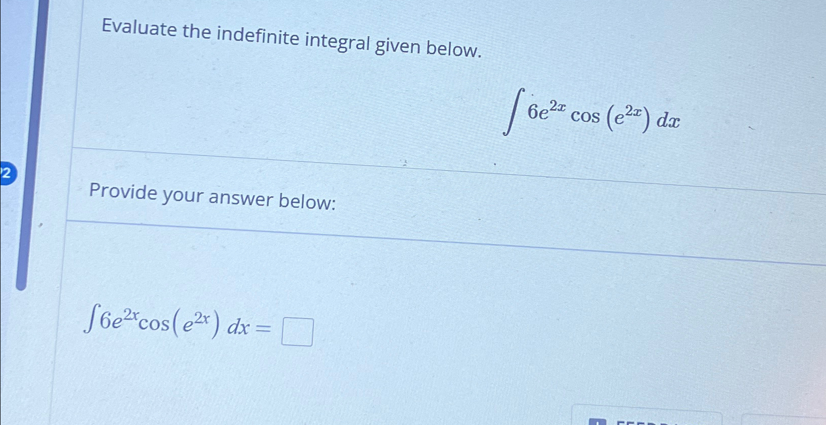 Solved Evaluate the indefinite integral given | Chegg.com
