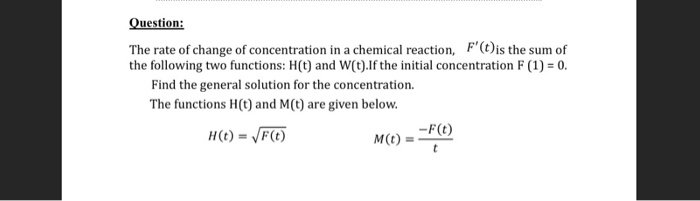 Solved Question: The rate of change of concentration in a | Chegg.com
