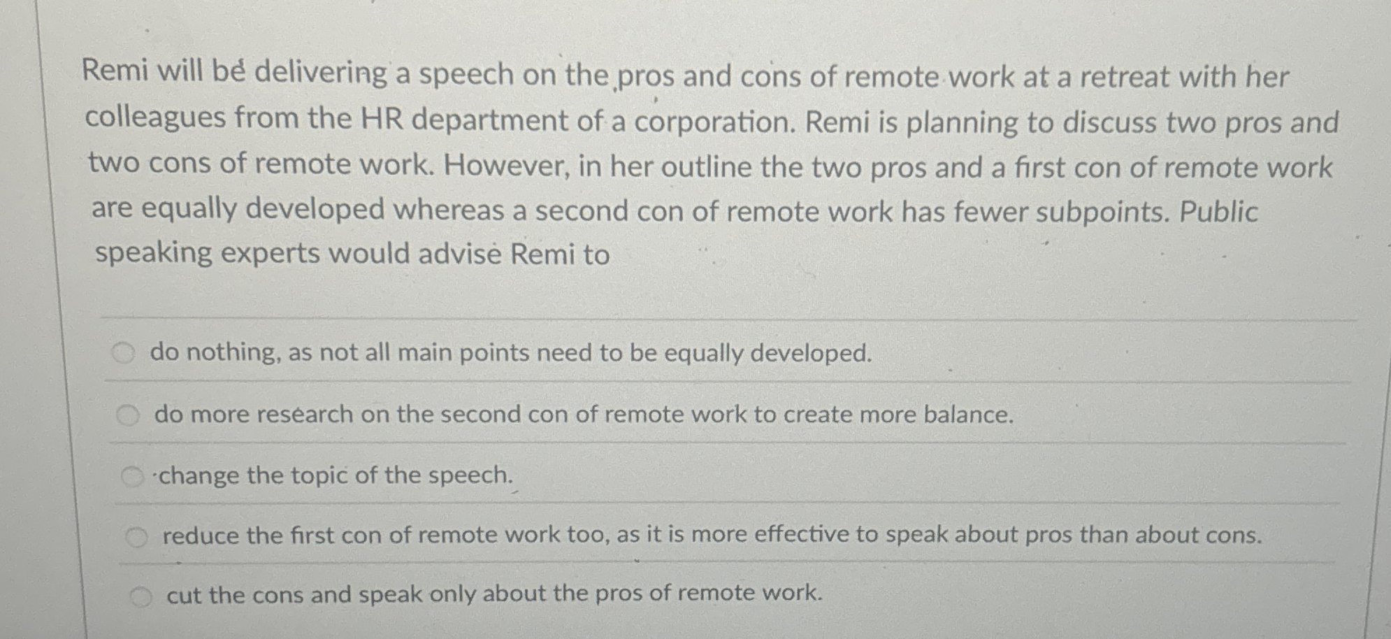 Solved Remi will be delivering a speech on the pros and cons