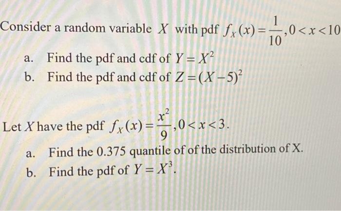 Solved Consider a random variable X with pdf fx(x) = 5,0 | Chegg.com