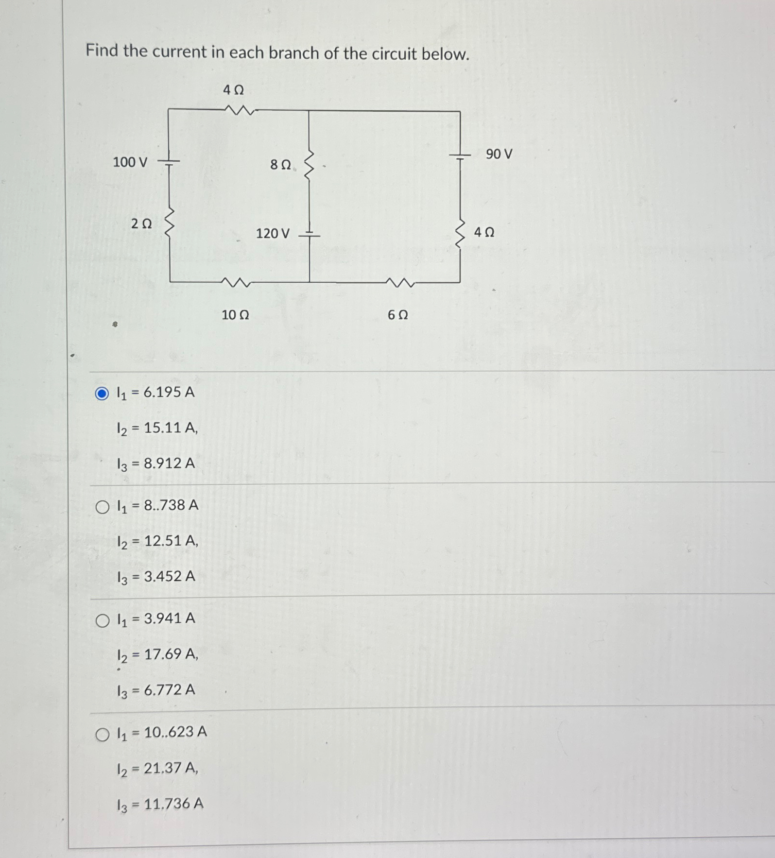 Solved Find the current in each branch of the circuit | Chegg.com
