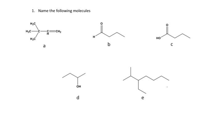 Solved 1. Name The Following Molecules A B C | Chegg.com