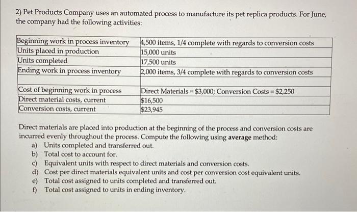 Solved 2) Pet Products Company uses an automated process to | Chegg.com