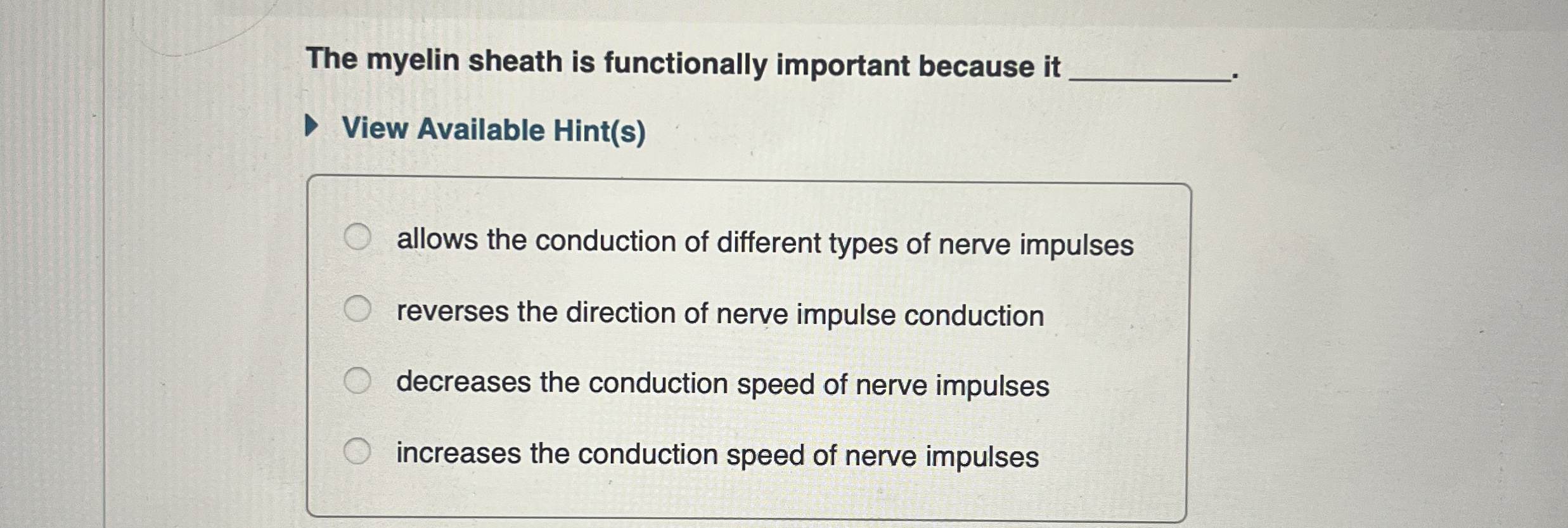Solved The myelin sheath is functionally important because | Chegg.com