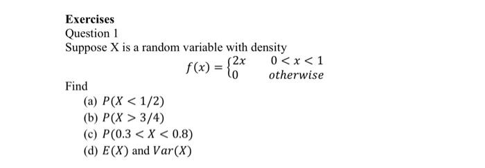 Solved Exercises Question 1 Suppose X is a random variable | Chegg.com