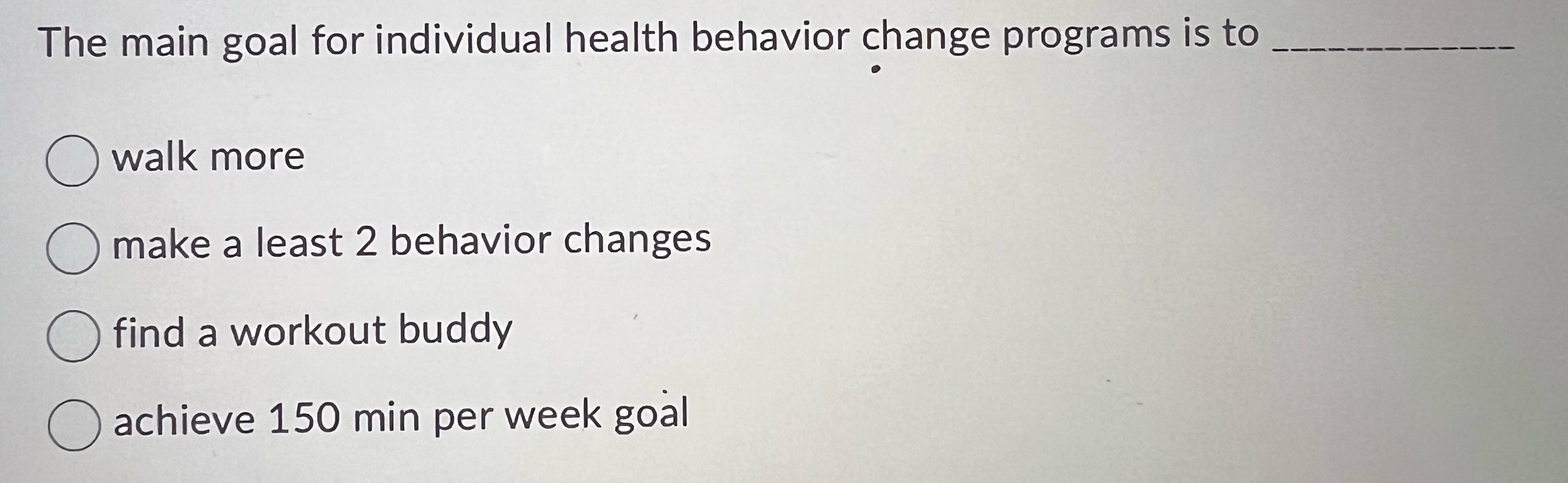 Solved The main goal for individual health behavior change | Chegg.com